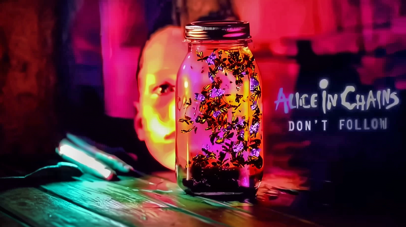 Alice in Chains: "Don't Follow"