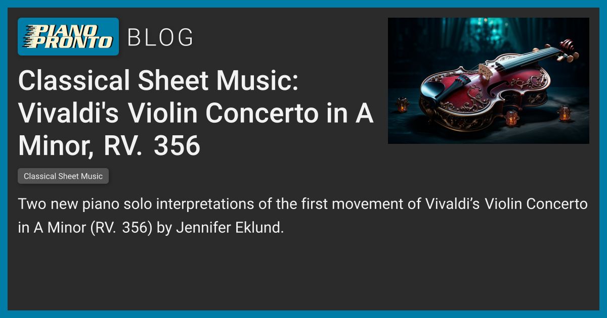 Classical Sheet Music: Vivaldi's Violin Concerto In A Minor, RV. 356 ...