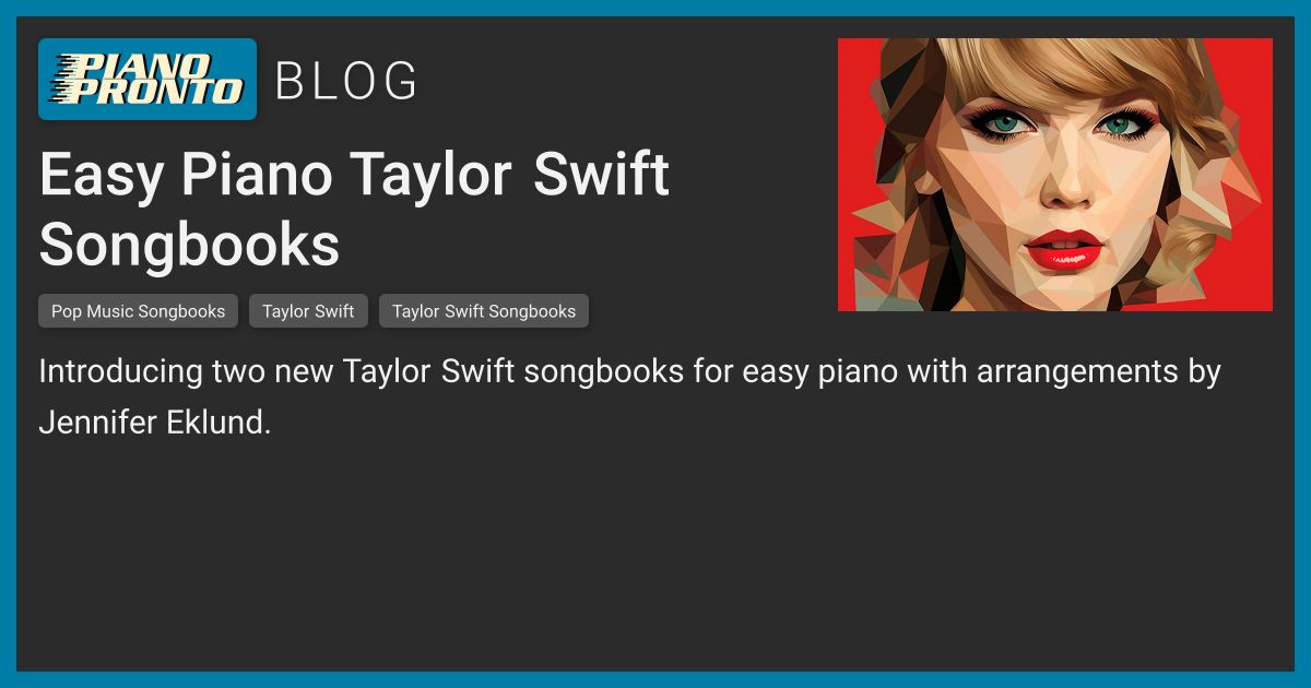 Easy Piano Taylor Swift Songbooks Piano Pronto Publishing